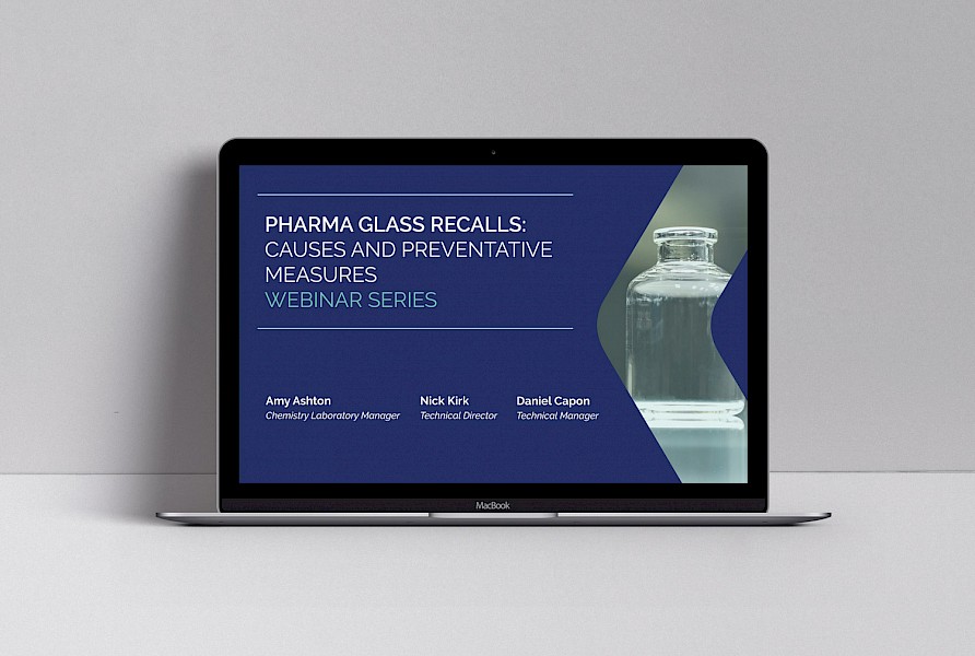 Webinar replay — Pharma glass recalls: Causes and preventative measures